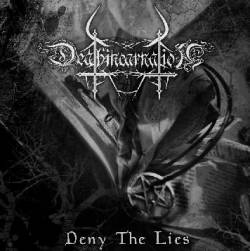 Deathincarnation : Deny the Lies Deathincarnation : Deny the Lies